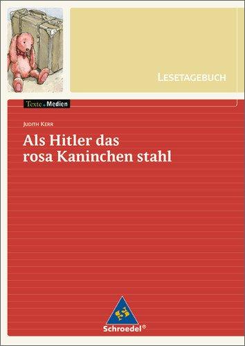 Texte.Medien: Judith Kerr: Als Hitler das rosa Kaninchen stahl: Lesetagebuch Einzelheft