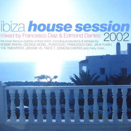 Ibiza House Session 2002