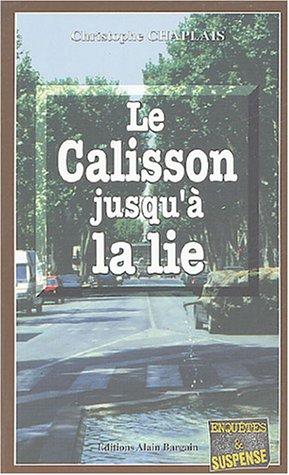 Le calisson jusqu'à la lie