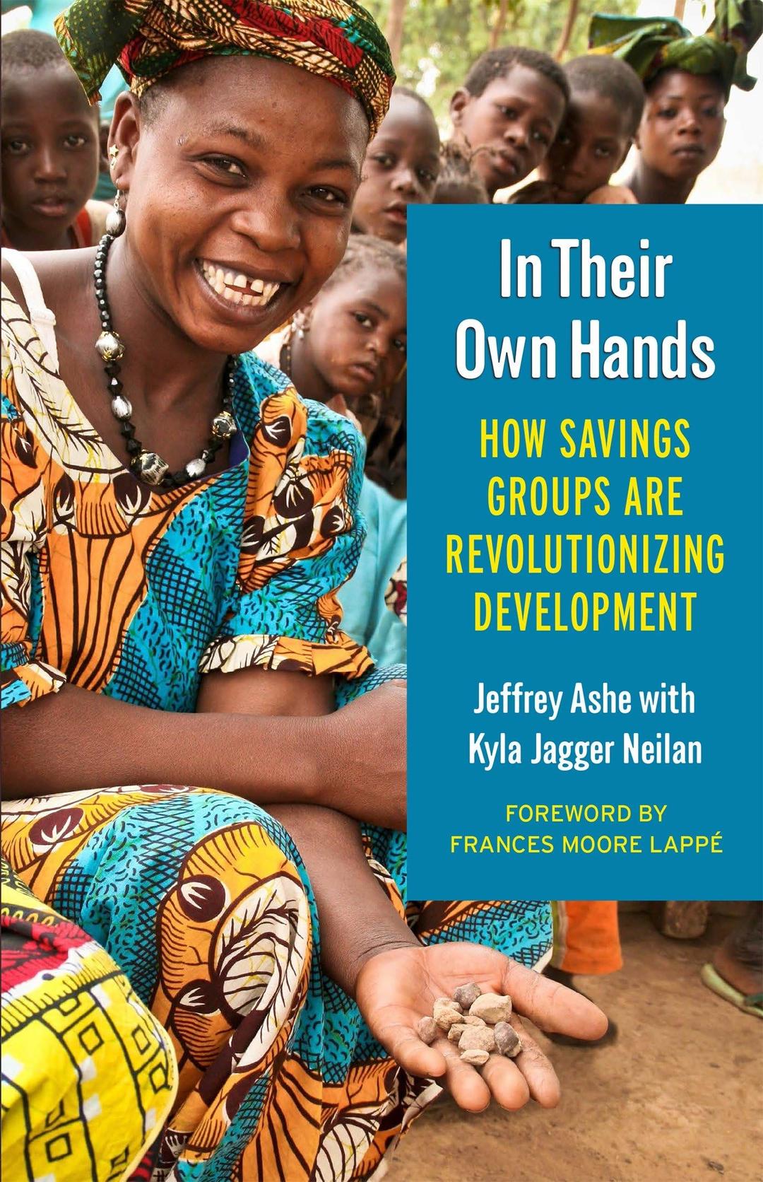 In Their Own Hands: How Savings Groups Are Revolutionizing Development (BK Currents)