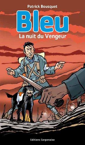 Bleu. La nuit du vengeur