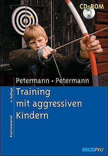 Training mit aggressiven Kindern: Mit CD-ROM (Materialien für die klinische Praxis)