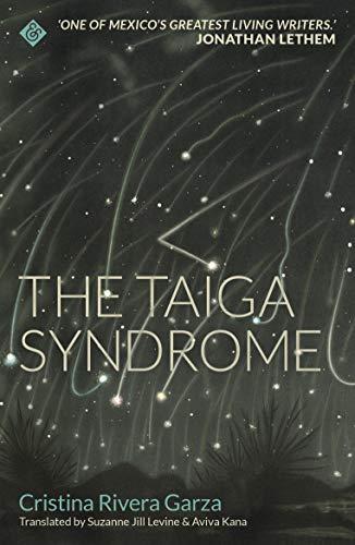 Rivera Garza, C: Taiga Syndrome