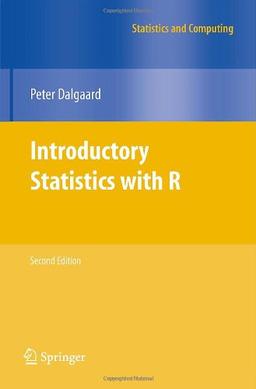 Introductory Statistics with R (Statistics and Computing)