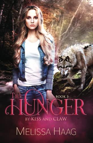 The Hunger (By Kiss and Claw, Band 3)