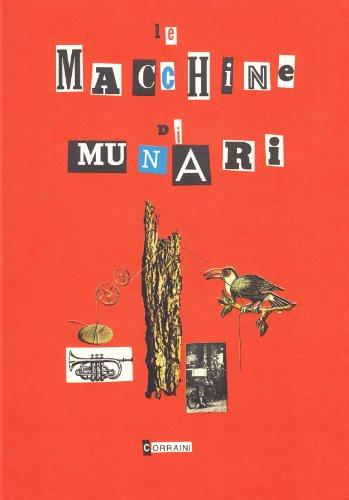 Munari's Machines / Le Macchine Di Munari