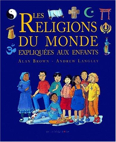 Les religions du monde expliquées aux enfants