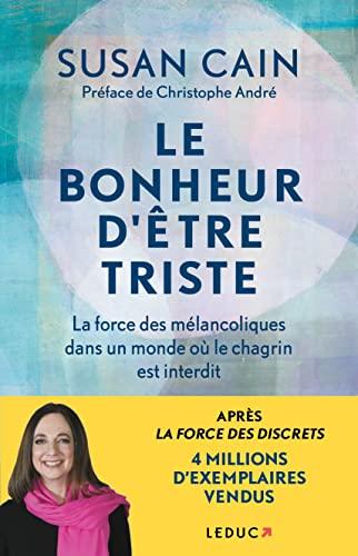 Le bonheur d'être triste : la force des mélancoliques dans un monde où le chagrin est interdit