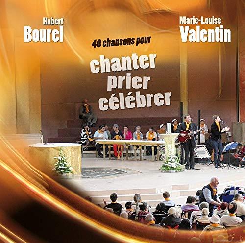 40 Chansons pour Chanter, Prier, Célébrer