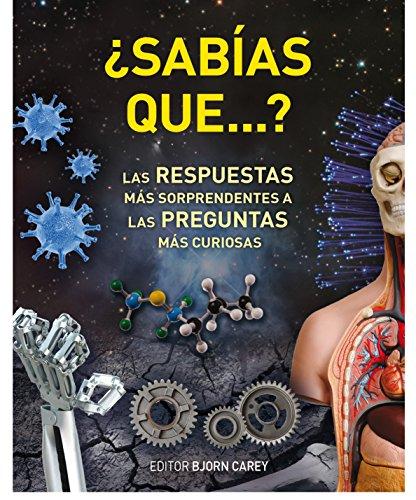 ¿Sabías que...?: Las RESPUESTAS más sorprendentes a las PREGUNTAS más curiosas (Ocio, entretenimiento y viajes)