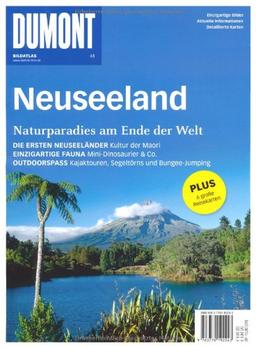 DuMont Bildatlas Neuseeland: Naturparadies am Ende der Welt