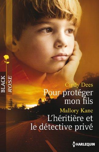 Pour protéger mon fils. L'héritière et le détective privé