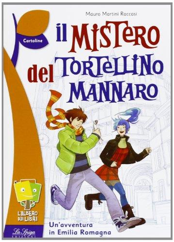 Il mistero del tortellino mannaro (L' albero dei libri)