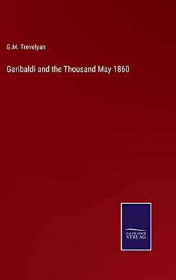 Garibaldi and the Thousand May 1860