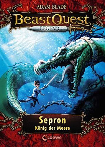 Beast Quest Legend - Sepron, König der Meere: mit farbigen Illustrationen