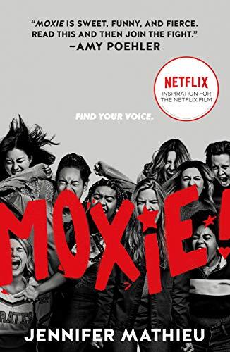 Moxie. Movie Tie-In: Movie Tie-In Edition