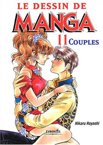 Le dessin de manga. Vol. 11. Couples