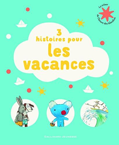 3 histoires pour les vacances