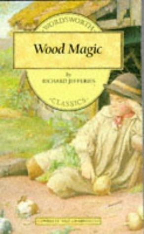 Wood Magic (Wordsworth Children's Classics)