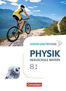 Natur und Technik - Physik Neubearbeitung - Realschule Bayern: Band 8: Wahlpflichtfächergruppe I - Schülerbuch