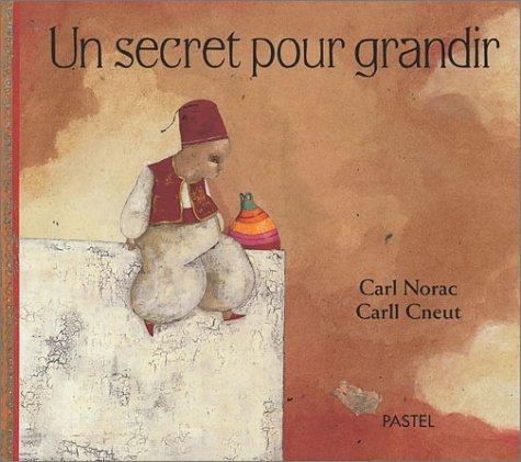 Un secret pour grandir