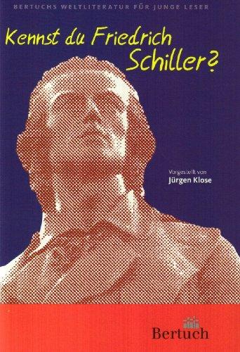 Kennst du Friedrich Schiller?