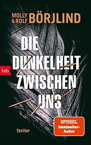 Die Dunkelheit zwischen uns: Thriller