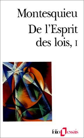 De l'esprit des lois. Vol. 1