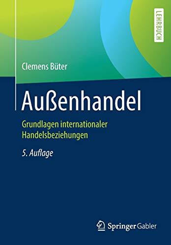 Außenhandel: Grundlagen internationaler Handelsbeziehungen