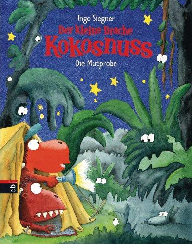 Der kleine Drache Kokosnuss - Die Mutprobe (Bilderbücher, Band 1)