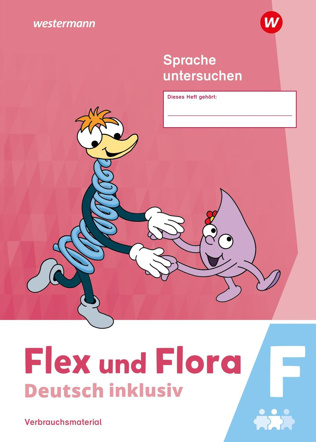 Flex und Flora - Deutsch inklusiv Ausgabe 2021: Sprache untersuchen inklusiv F