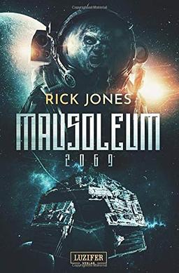 MAUSOLEUM 2069: Horror-SciFi-Thriller