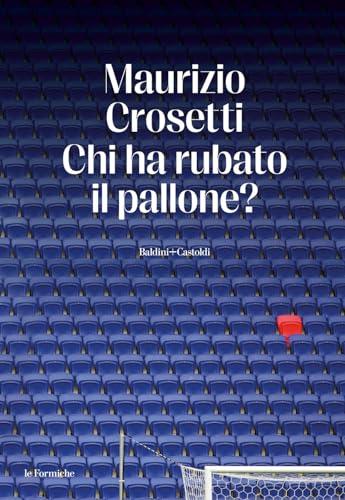 Chi ha rubato il pallone? (Le formiche)