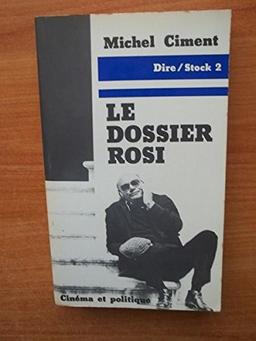 Le dossier Rosi : cinéma et politique