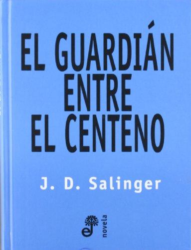 Guardian Entre El Centeno, El