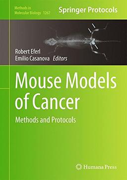 Mouse Models of Cancer: Methods and Protocols (Methods in Molecular Biology)