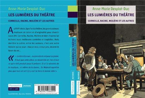 Les lumières du théâtre : Corneille, Racine, Molière et les autres