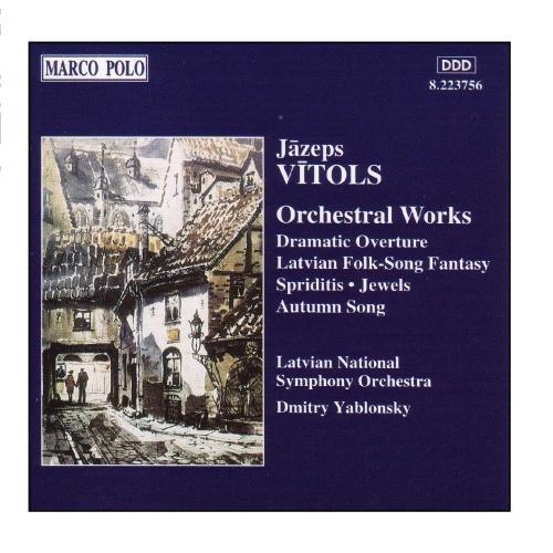 VITOLS: Dramatic Overture / Fantasie / Spiriditis / 'Autumn Song'