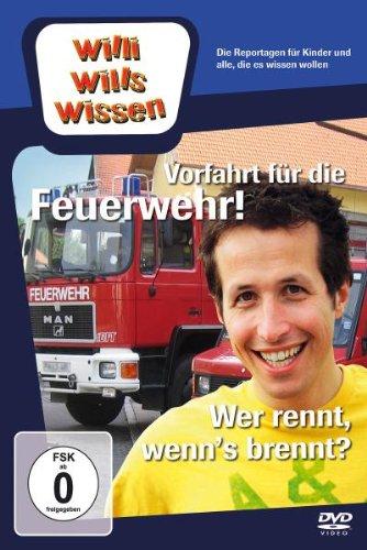 Willi will's wissen - Vorfahrt für die Feuerwehr! / Wer rennt, wenn's brennt?