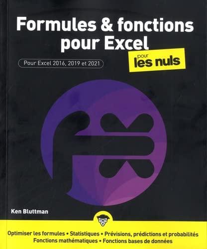 Formules & fonctions pour Excel pour les nuls : pour Excel 2016, 2019 et 2021