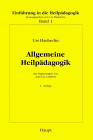 Einführung in die Heilpädagogik I. Allgemeine Heilpädagogik