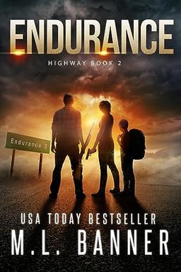 Endurance: An Apocalyptic Thriller (Highway, Band 2)