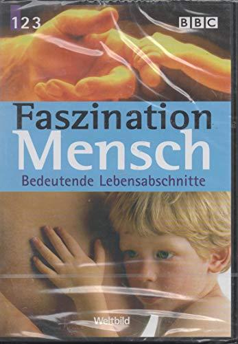 Faszination Mensch Bedeutende Lebensabschnitte