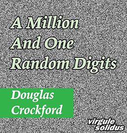 A Million And One Random Digits (The Millionplex Library, Band 1)