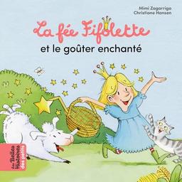 La fée Fifolette et le goûter enchanté