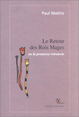 Le retour des rois mages ou La promesse retrouvée