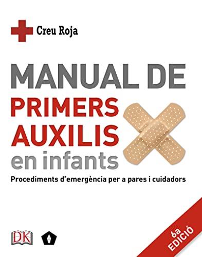 Manual de primers auxilis en infants: Procediments d'emergència per a pares i cuidadors