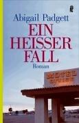 Ein heisser Fall: Roman