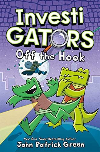 InvestiGators: Off the Hook: A full colour, laugh-out-loud comic book adventure! (InvestiGators!, 3)