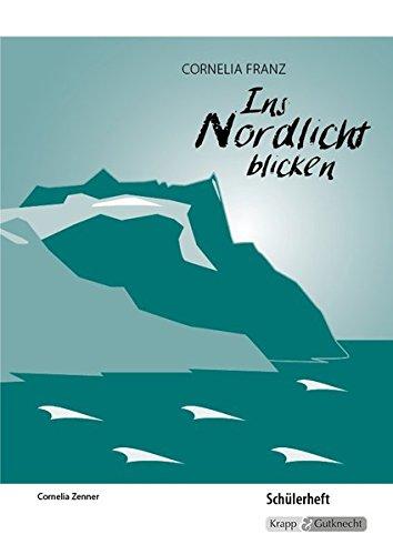 Ins Nordlicht blicken: Schülerheft